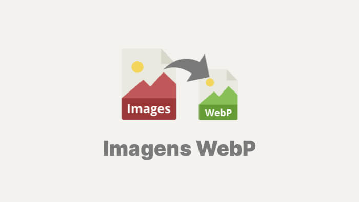 Imagens WebP na criação de sites: acelere a velocidade do seu site